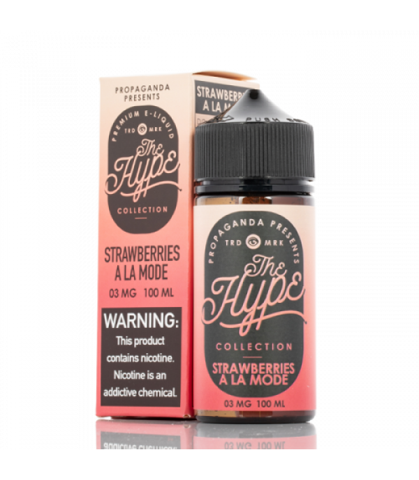 Hype - Strawberries A La Mode - Propaganda E-Liquids - 100mL