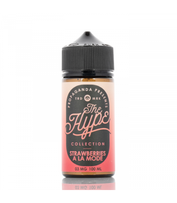 Hype - Strawberries A La Mode - Propaganda E-Liquids - 100mL