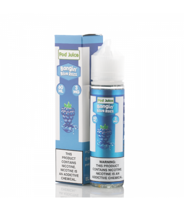 Bangin' Blue Raspberry - Pod Juice E-Liquid - 60mL