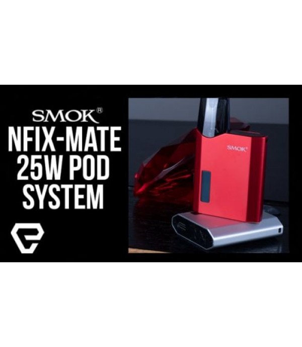 SMOK NFIX-Mate 25W Pod System