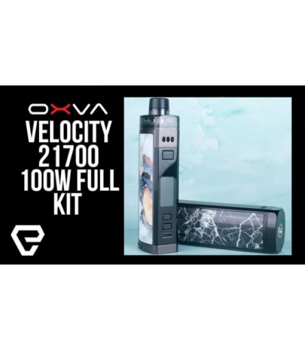 OXVA VELOCITY 21700 100W Full Kit